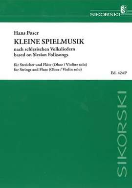 Hans Poser: Kleine Spielmusik nach schlesischen Volksliedern