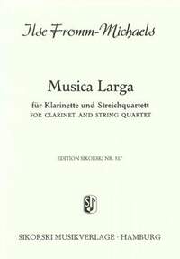 Ilse Fromm-Michaels: Musica larga