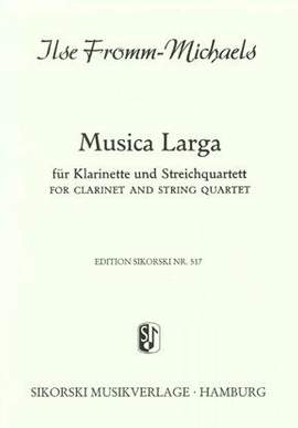 Ilse Fromm-Michaels: Musica larga