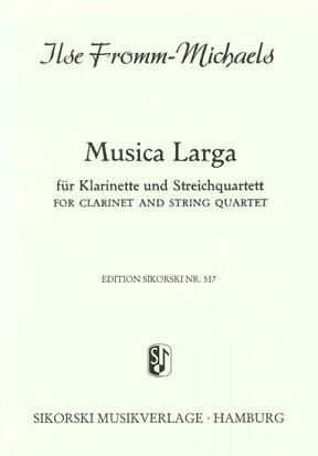 Ilse Fromm-Michaels: Musica larga
