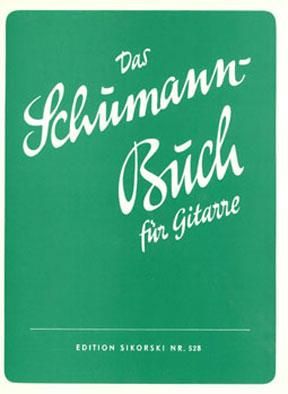 Robert Schumann: Das Schumann-Buch fur Gitarre