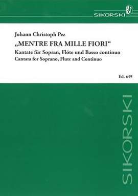 Johann Christoph Pez: Mentre fra mille fiori