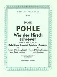 David Pohle: Wie der Hirsch schreyet (Psalm 42, Verse 1-2 & 12)
