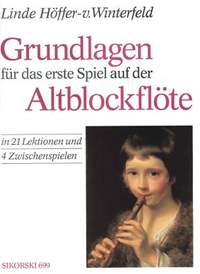 Linde Höffer-von Winterfeld: Grundlagen für das erste Spiel auf der Altblockfl.