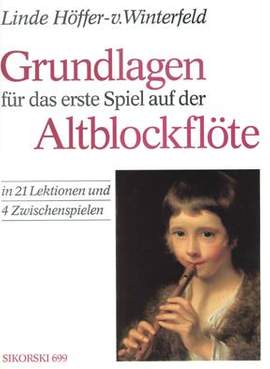 Linde Höffer-von Winterfeld: Grundlagen für das erste Spiel auf der Altblockfl.