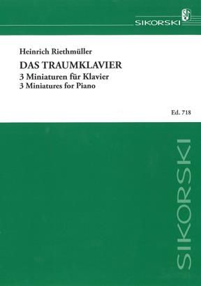 Heinrich Riethmüller: Das Traumklavier