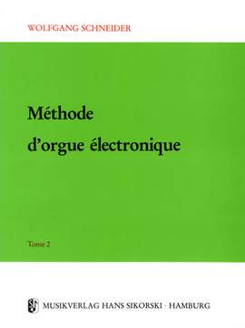 Wolfgang Schneider: Méthode d'orgue électronique