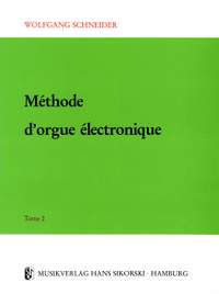 Wolfgang Schneider: Méthode d'orgue électronique