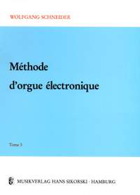 Wolfgang Schneider: Méthode d'orgue électronique