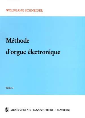 Wolfgang Schneider: Méthode d'orgue électronique