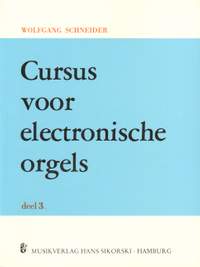 Wolfgang Schneider: Cursus voor electronische orgels