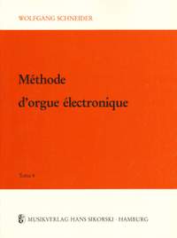 Wolfgang Schneider: Méthode d'orgue électronique