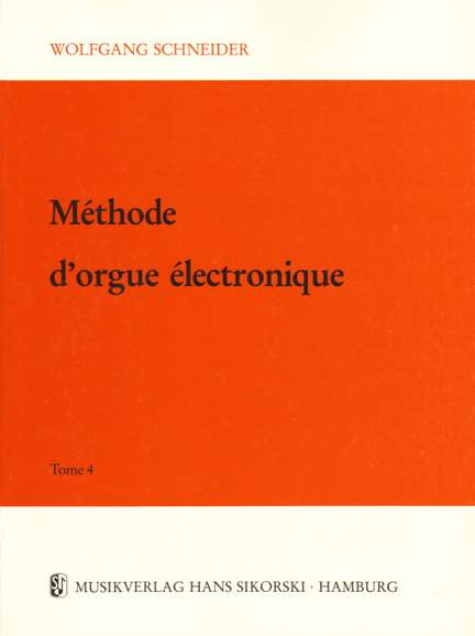 Wolfgang Schneider: Méthode d'orgue électronique