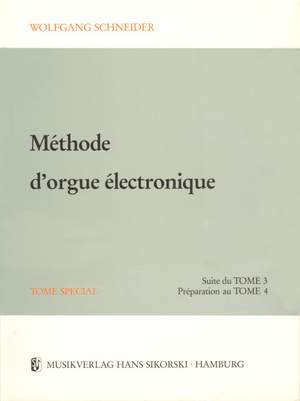 Wolfgang Schneider: Méthode d'orgue électronique
