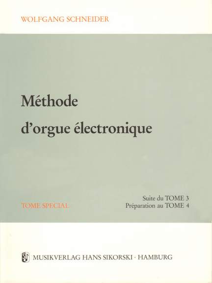 Wolfgang Schneider: Méthode d'orgue électronique