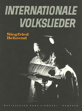 Siegfried Behrend: Internationale Volkslieder