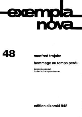 Manfred Trojahn: Hommage au temps perdu
