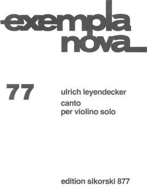 Ulrich Leyendecker: Canto per violino solo