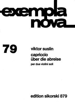 Viktor Suslin: Capriccio über die Abreise per due violini soli