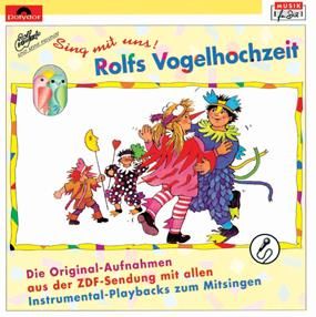 Rolf Zuckowski: Sing mit uns! Rolfs Vogelhochzeit