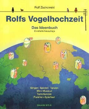 Rolf Zuckowski: Rolfs Vogelhochzeit