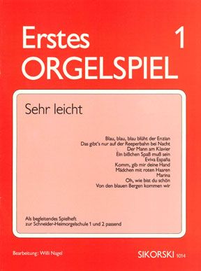 Nagel: Erstes Orgelspiel 1