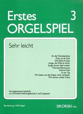 Willi Nagel: Erstes Orgelspiel