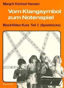 Margrit Küntzel-Hansen: Vom Klangsymbol zum Notenspiel
