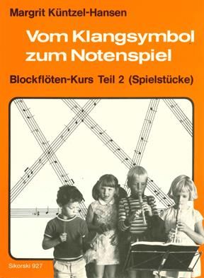 Margrit Küntzel-Hansen: Vom Klangsymbol zum Notenspiel