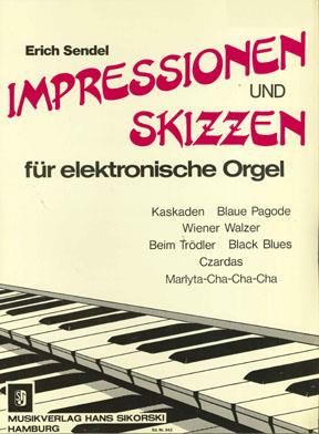 Erich&#x20;Sendel&#x3A;&#x20;Impressionen&#x20;und&#x20;Skizzen