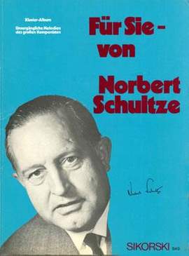 Norbert Schultze: Für Sie - von Norbert Schultze