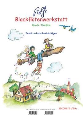 Beate Theißen_Rolf Zuckowski: Rolfs Blockflötenwerkstatt