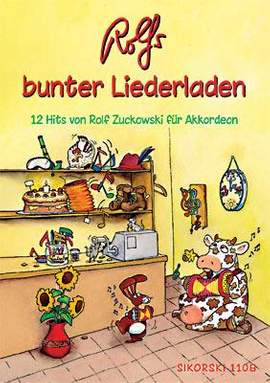 Rolf Zuckowski: Rolfs bunter Liederladen