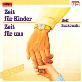 Rolf Zuckowski: Zeit für Kinder - Zeit für uns