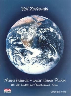 Rolf Zuckowski: Meine Heimat - unser blauer Planet