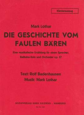 Mark Lothar: Die Geschichte vom faulen Bären