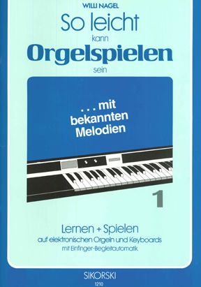 Nagel: So Leicht Kan Orgelspielen Sein