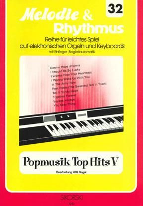 Melodie & Rhythmus, Heft 32: Popmusik Top Hits 5