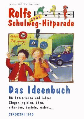 Rolf Zuckowski_Michael Heß: Rolfs neue Schulweg-Hitparade