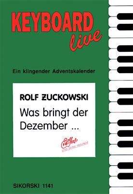 Rolf Zuckowski: Was bringt der Dezember ...