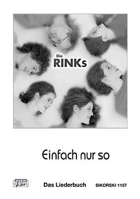 Die RINKS: Einfach nur so