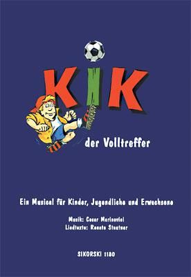 Cesar Marinovici: KIK - Der Volltreffer