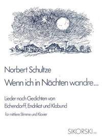 Norbert Schultze: Wenn ich in Nächten wandre ...