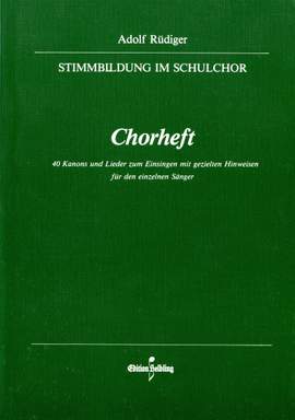 Adolf Rüdiger: Stimmbildung im Schulchor