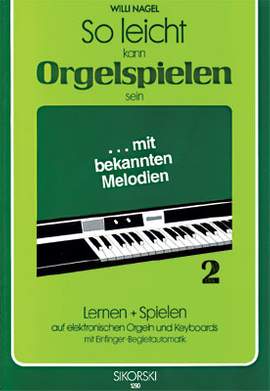 Nagel: So Leicht Kann Orgelspielen