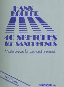 Hans Koller: 40 Sketches for Saxophones