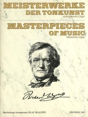 Richard Wagner: Meisterwerke der Tonkunst - Richard Wagner