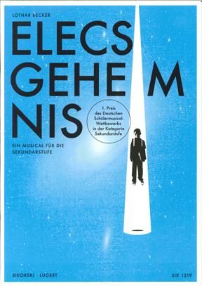 Lothar Becker: Elecs Geheimnis