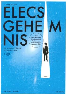 Lothar Becker: Elecs Geheimnis