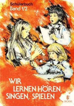 Egon Kraus_Leo Rinderer: Wir lernen Hören, Singen, Spielen, Bd 1-2